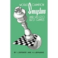 thumbnail image 1 of World Champion Smyslov and His 120 Best Games (Paperback), 1 of 1