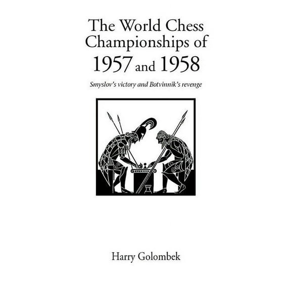 World Chess Championship 1957 and 1958 (Paperback) by Harry Golombek