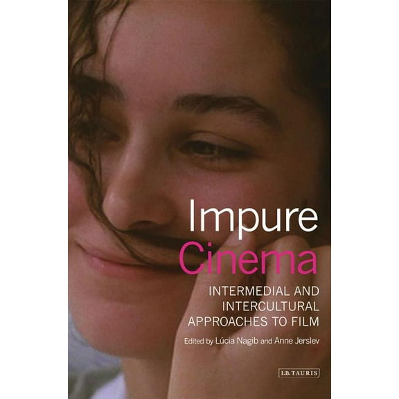 World Cinema Impure Cinema: Intermedial and Intercultural Approaches to Film, (Hardcover)