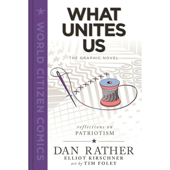 World Citizen Comics: What Unites Us: The Graphic Novel (Hardcover)
