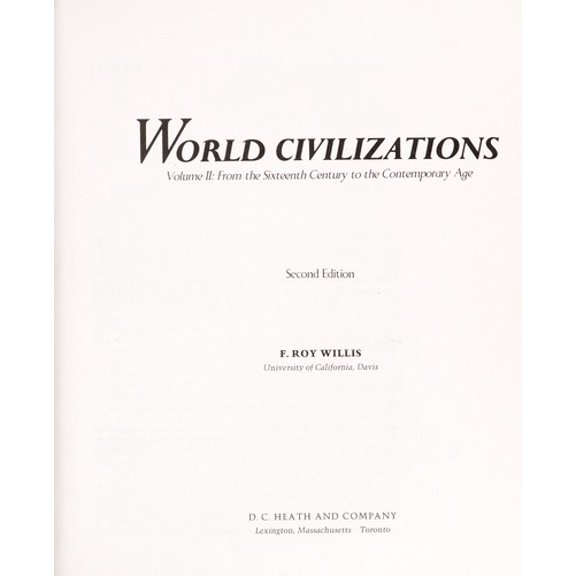 Pre-Owned World Civilizations: From Ancient Times Through the Sixteenth Century (College) 9780669093599 Used