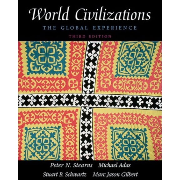 Pre-Owned World Civilizations, Single Volume Edition: The Global Experience (3rd Edition) (Hardcover) 0321044797 9780321044792