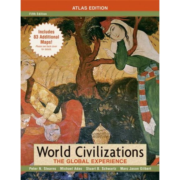 Pre-Owned World Civilizations: The Global Experience [With Atlas] (Hardcover) 0205556906 9780205556908