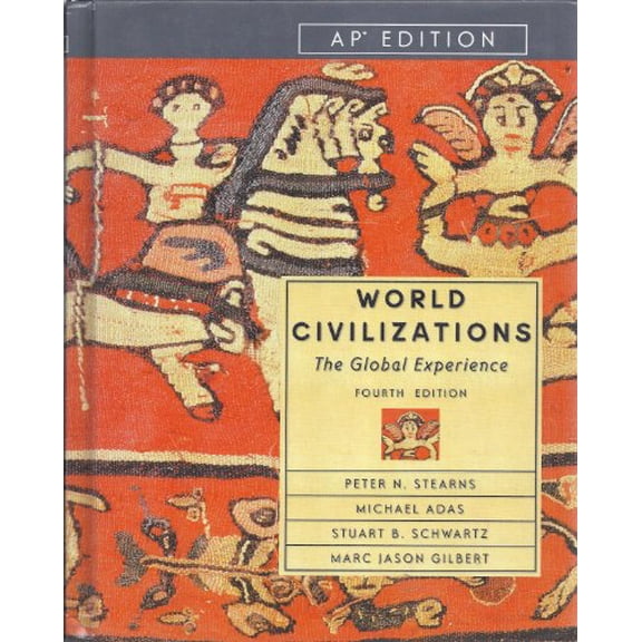 Pre-Owned World Civilizations: The Global Experience (Hardcover) 0321194470 9780321194473