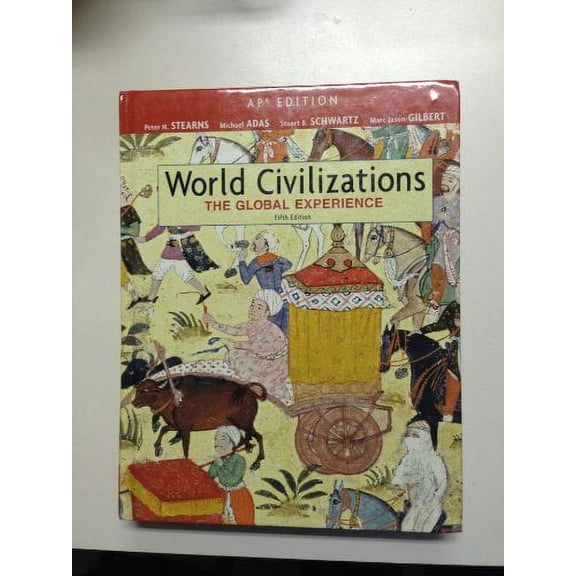 Pre-Owned World Civilizations: The Global Experience (Hardcover) 0132206994 9780132206990