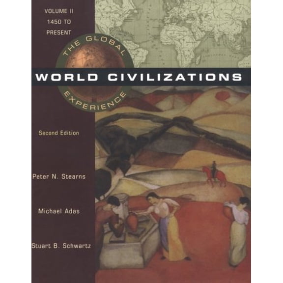 Pre-Owned World Civilizations: The Global Experience (Paperback) 0673994287 9780673994288