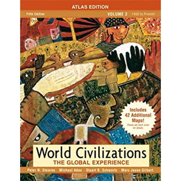 Pre-Owned World Civilizations: The Global Experience: Atlas Edition (Paperback) 0205556922 9780205556922