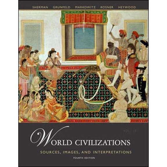Pre-Owned World Civilizations: Sources, Images and Interpretations, Volume 2