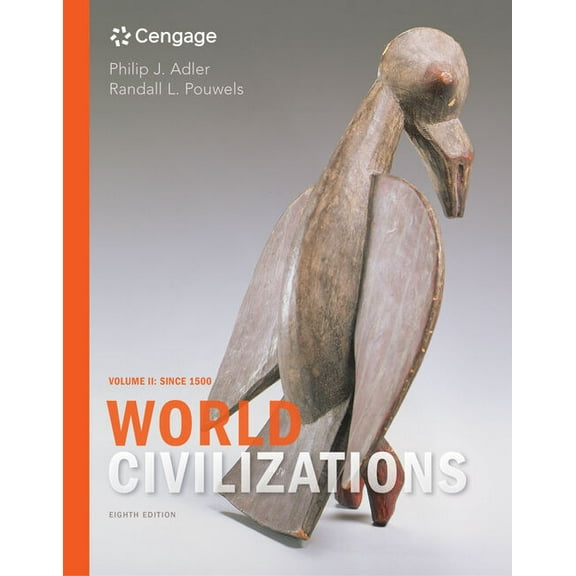 World Civilizations: Volume II: Since 1500, (Paperback)