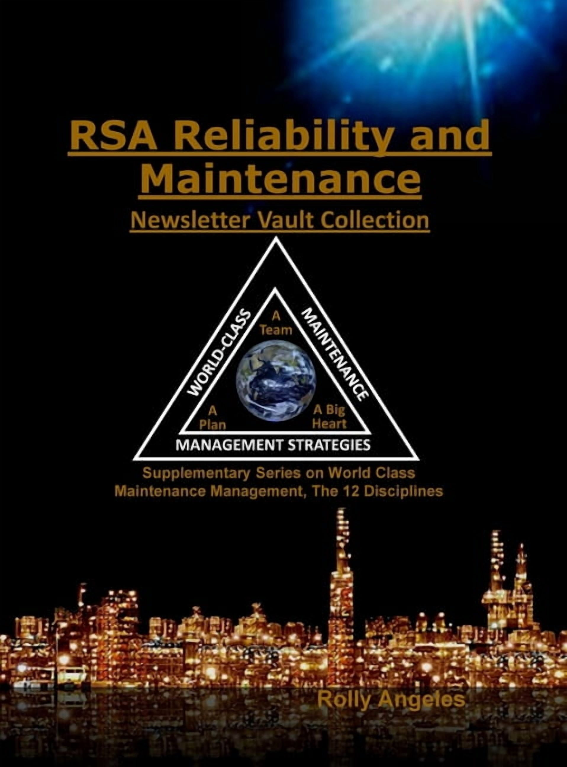 World Class Reliability World Class Maintenance Management RSA Reliability and Maintenance ...