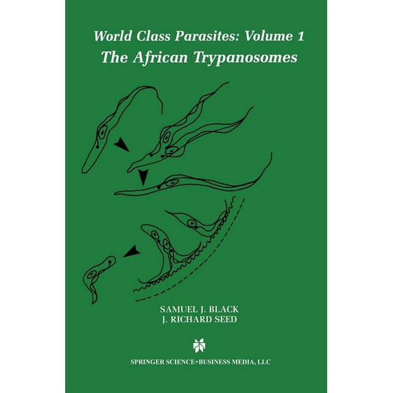 World Class Parasites The African Trypanosomes, Book 1, (Paperback)