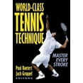 thumbnail image 1 of Pre-Owned World-Class Tennis Technique : Master Every Stroke (Paperback) 9780736037471, 1 of 1