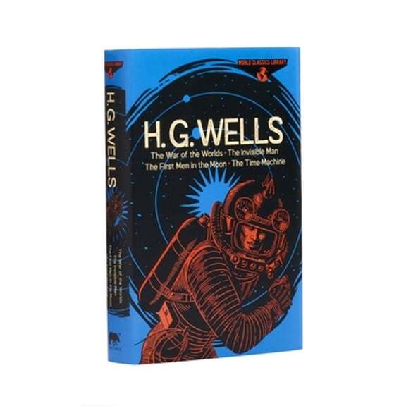 Pre-Owned World Classics Library: H. G. Wells: The War of the Worlds, the Invisible Man, the First Men in the Moon, the Time Machine (Hardcover) 1839406895 9781839406898