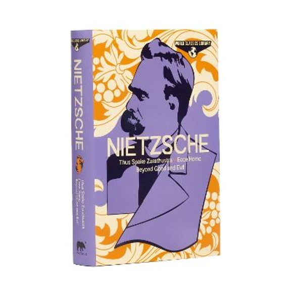 Pre-Owned World Classics Library: Nietzsche: Thus Spake Zarathustra, Ecce Homo, Beyond Good and Evil (Arcturus World Classics Library, 5) Hardcover