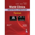 thumbnail image 1 of World Clinics: Obstetrics & Gynecology: Preeclampsia (POD): Volume 5, Number 1 (World Clinics Obstetrics and Gynecology), 1 of 1