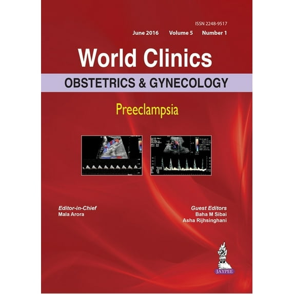 World Clinics: Obstetrics & Gynecology: Preeclampsia (POD): Volume 5, Number 1 (World Clinics Obstetrics and Gynecology)