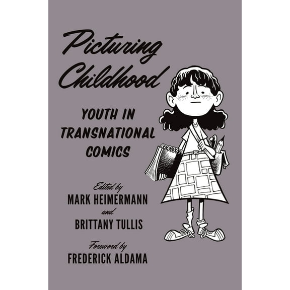 World Comics and Graphic Nonfiction Series: Picturing Childhood : Youth in Transnational Comics (Paperback)