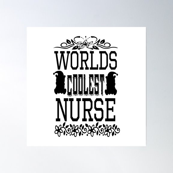 World Coolest Nurse Poster Wall Art, Modern Wall Decor, 16x16 UNFRAMED