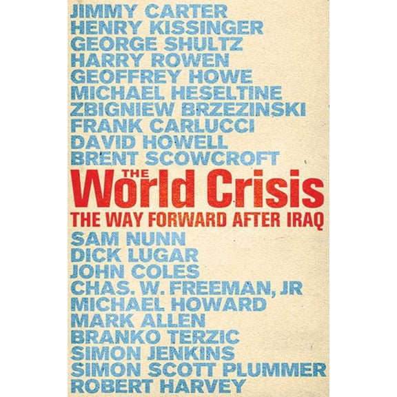 Pre-Owned World Crisis : The Way Forward After Iraq (Paperback)