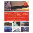 thumbnail image 1 of Pre-Owned World Cruising Routes: 1000 Sailing Routes in All Oceans of the World - 8th Edition (Flexibound) 1999722949 9781999722944, 1 of 1