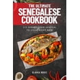 thumbnail image 1 of World Cuisines The Ultimate Senegalese Cookbook, Book 59, (Paperback), 1 of 1