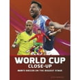 thumbnail image 1 of World Cup Soccer World Cup Close-Up: Men's Soccer on the Biggest Stage, (Hardcover), 1 of 1
