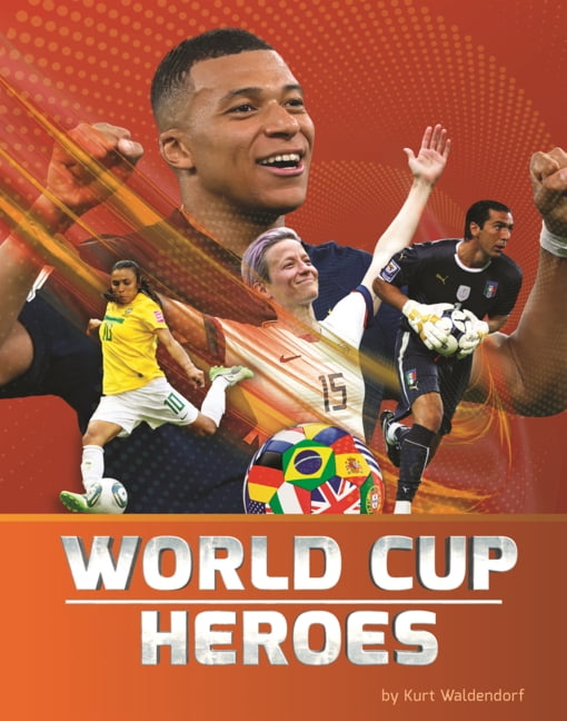 World Cup Soccer World Cup Heroes, (Hardcover)