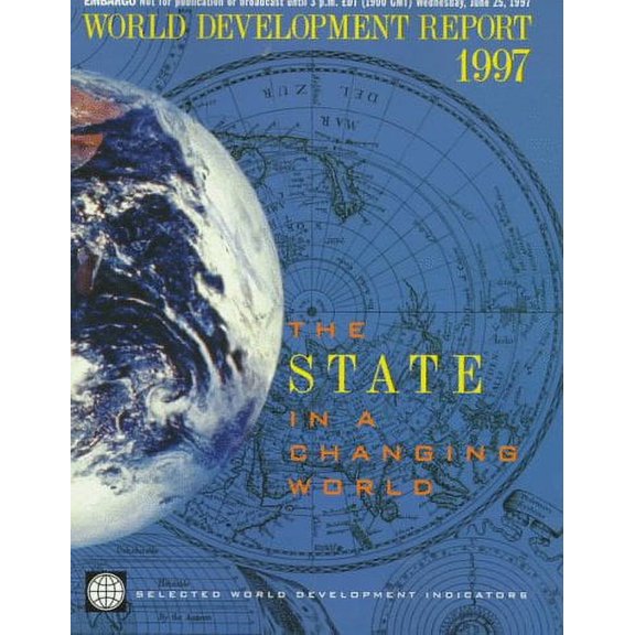 Pre-Owned World Development Report 1997: The State in a Changing World (Paperback) 0195211146 9780195211146
