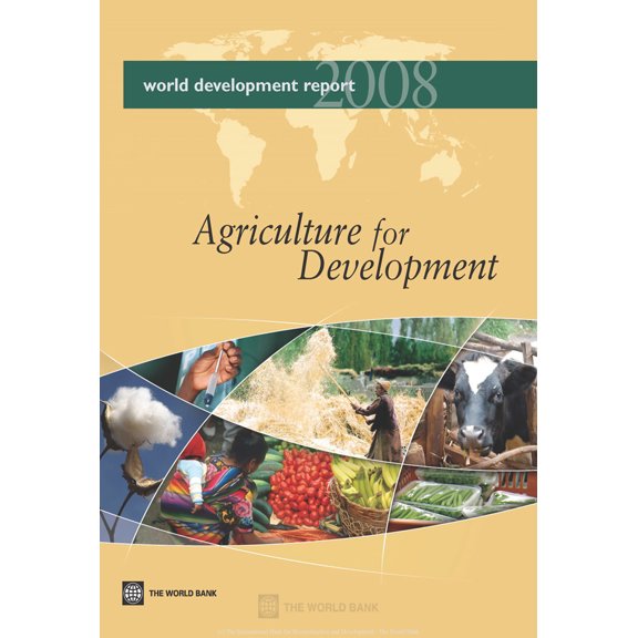 Pre-Owned World Development Report 2008: Agriculture for Development (Paperback) 0821368079 9780821368077