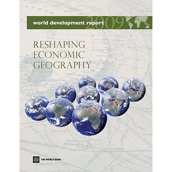 Pre-Owned World Development Report 2009: Reshaping Economic Geography (Paperback) 0821376071 9780821376072