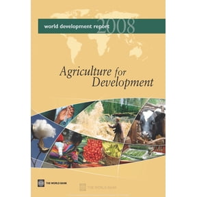 World Development Report: World Development Report 2008 : Agriculture for Development (Paperback)