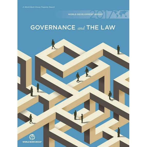 World Development Report: World Development Report 2017 : Governance and the Law (Paperback)