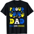thumbnail image 1 of World Down Syndrome Awareness Day Proud Dad T-Shirt, 1 of 4