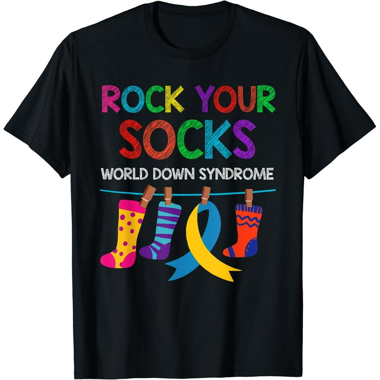 Rock Your Socks World Down Syndrome Awareness For Boys Girls T-Shirt Rock Your Socks World Down Syndrome Awareness For Boys Girls T-Shirt