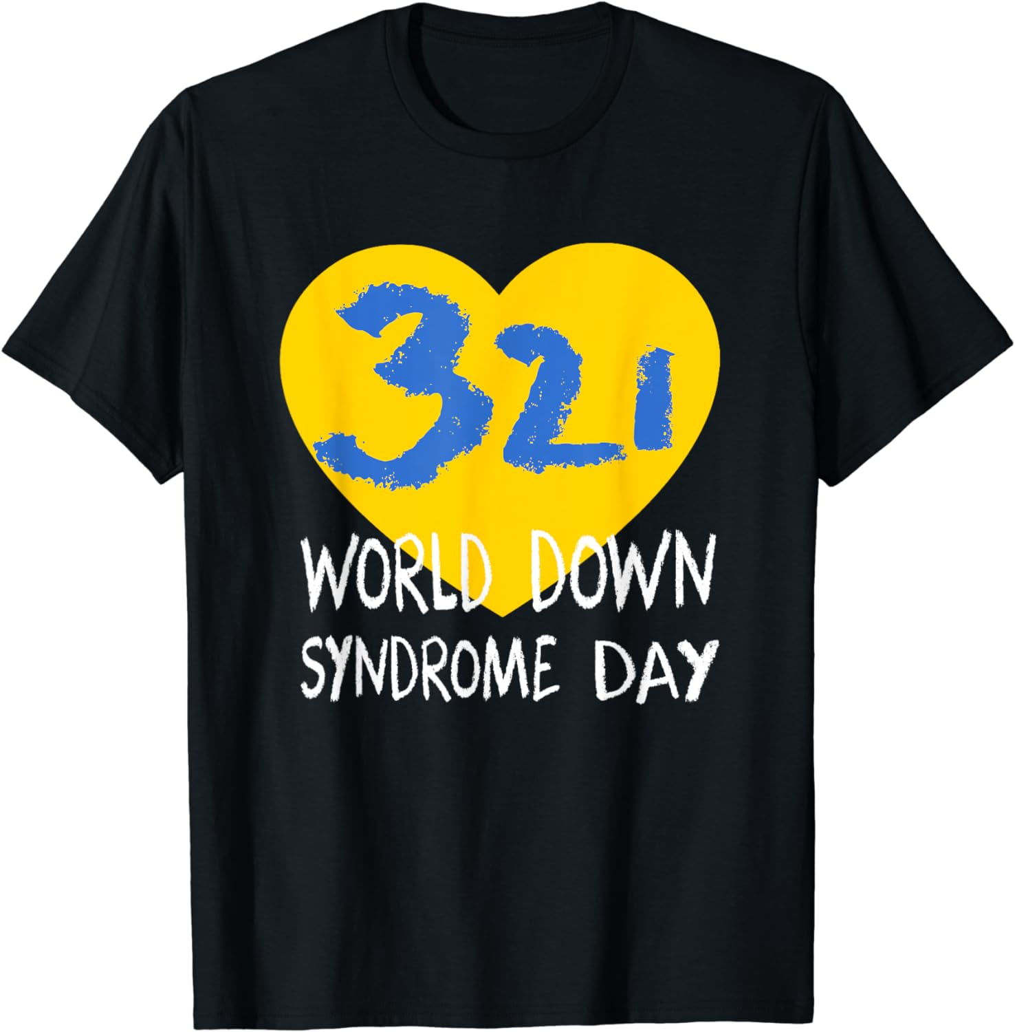 World Down Syndrome Day Shirt 3-21 Trisomy 21 Support Gift World Down Syndrome Day Shirt 3-21 Trisomy 21 Support Gift