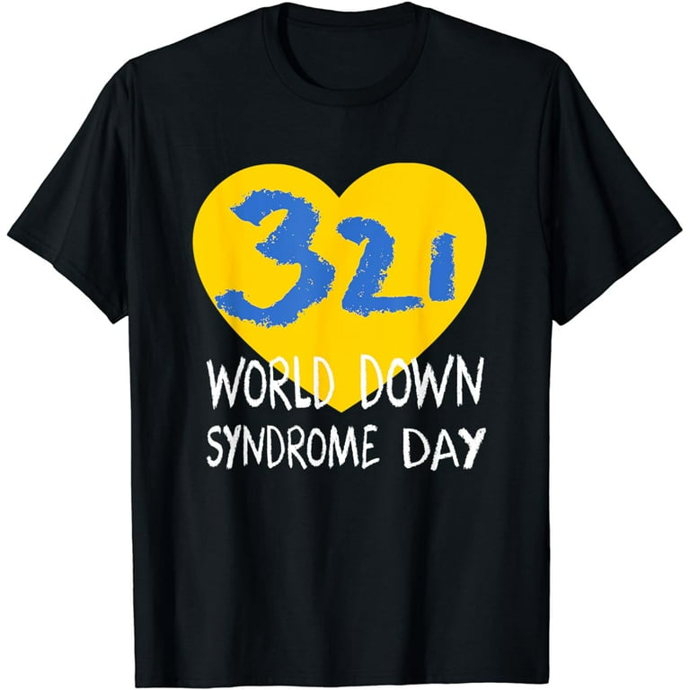 World Down Syndrome Day Shirt 3-21 Trisomy 21 Support Gift World Down Syndrome Day Shirt 3-21 Trisomy 21 Support Gift