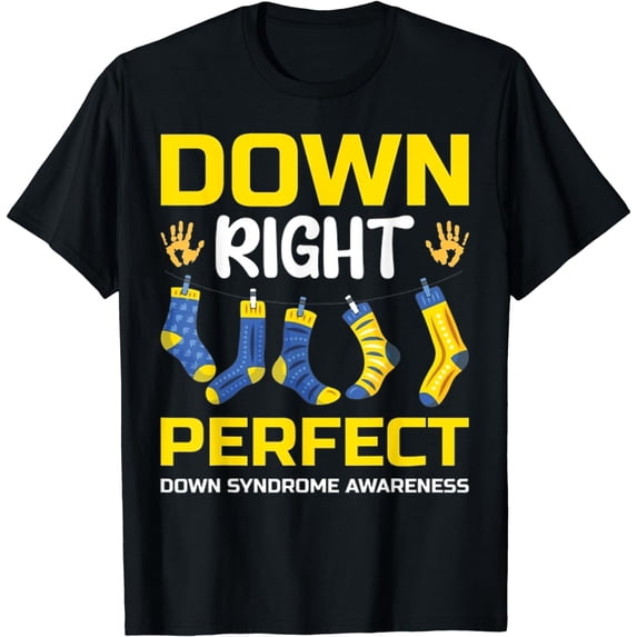 World Down Syndrome Day T21 Ribbon Down Right Perfect Socks T-Shirt
