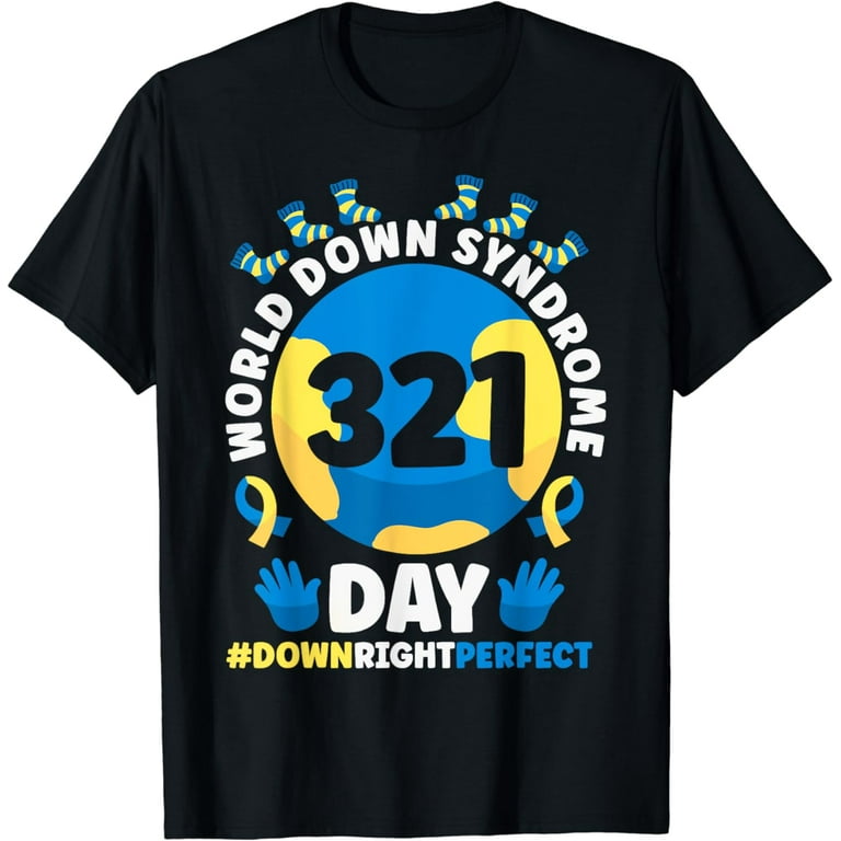 World Down Syndrome Day Shirt 3-21 Trisomy 21 Support Gift World Down Syndrome Day Shirt 3-21 Trisomy 21 Support Gift