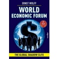 thumbnail image 1 of World Economic Forum: The Global Shadow Elite, (Paperback), 1 of 1
