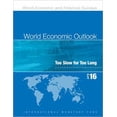 thumbnail image 1 of Pre-Owned World Economic Outlook: World Economic Outlook : April 2016 : Too Slow For Too Long (Paperback), 1 of 1