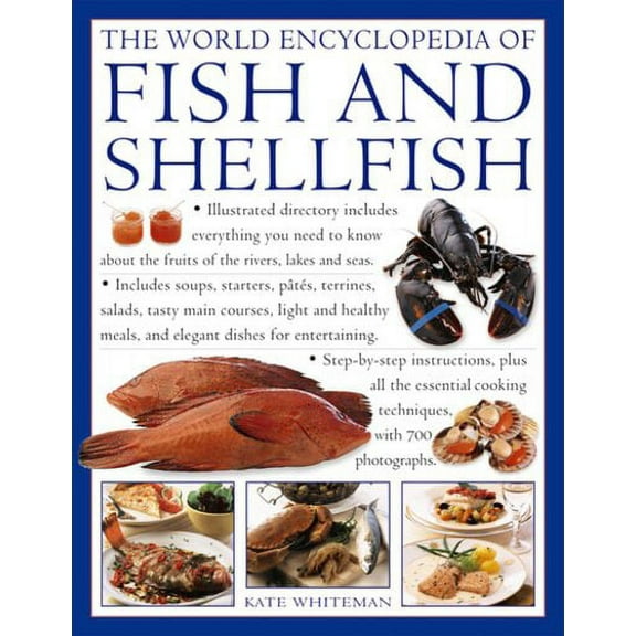The World Encyclopedia of Fish and Shellfish : The Definitive Guide To The Fish And Shellfish Of The World, With More Than 700 Photographs (Paperback)