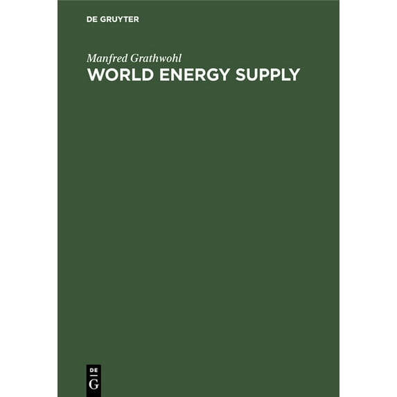 World Energy Supply: Resources - Technologies - Perspectives, (Hardcover)