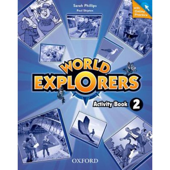 World Explorers: Level 2: Activity Book with Online Practice