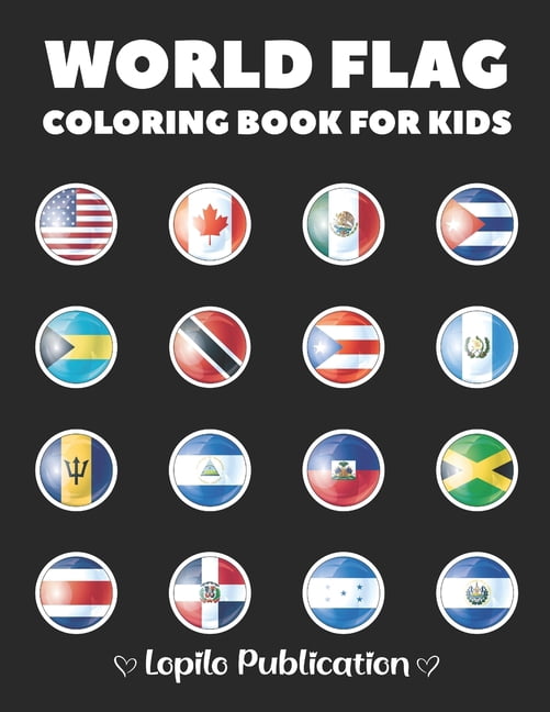World Flag Coloring Book For Kids: An Easy, Large, Giant, Learn World ...
