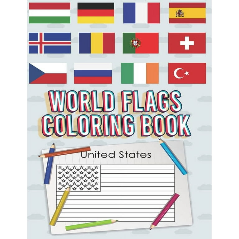 Flags of the World Coloring Book for Kids: A Fun Flags From Around