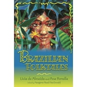 World Folklore (Hardcover): Brazilian Folktales (Hardcover)