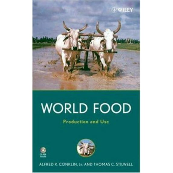 Pre-Owned World Food: Production and Use (Hardcover) 0470043822 9780470043820