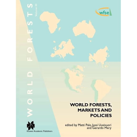 World Forests World Forests, Markets and Policies, Book 3, (Paperback)
