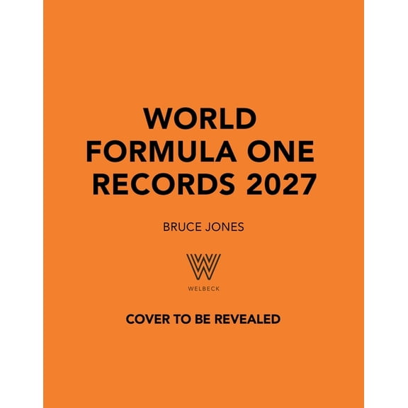 World Formula One Records 2027, (Hardcover)