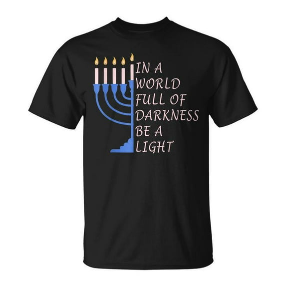 In A World Full Of Darkness Be A Light T-Shirt - Hanukkah Menorah Vintage Tee for Men & Women - Jewish Holiday Celebration Shirt, Inspirational Hanukkah Gift Apparel